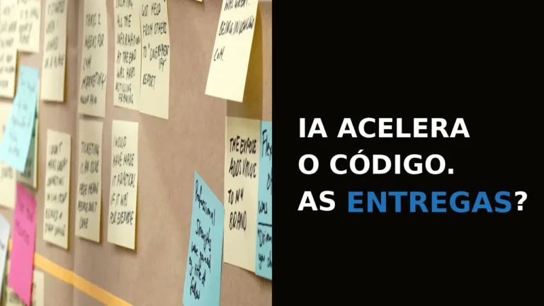 A IA acelerou o desenvolvimento. Quem controla as entregas?
